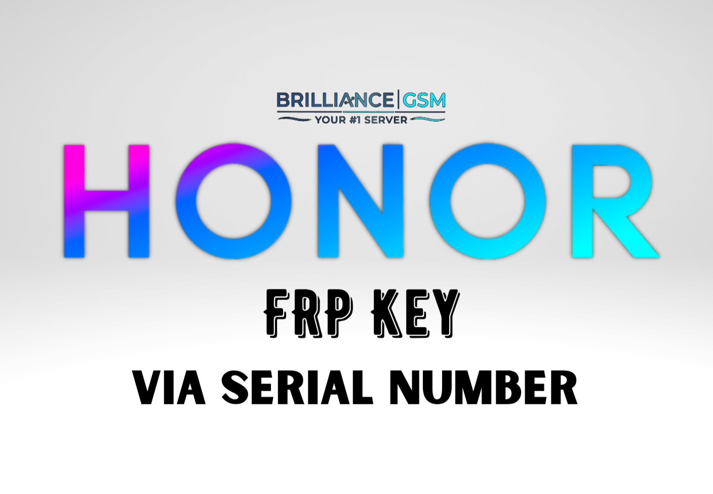 Honor FRP Key  Google Account Remove - Direct Source  Few Hours To 1-24 Hours