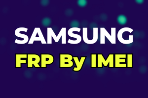 Samsung FRP Remove By IMEI/SN - Instant  (RID SERVER) - Android 11/12/13/14